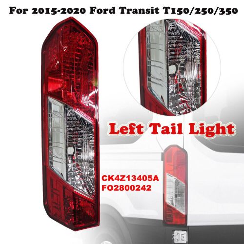 Left tail light for 2015-2020 ford transit t150/250/350 driver side rear lamp lh