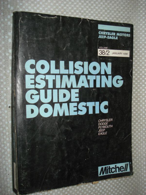 1996 mitchells collision estimating guide shop manual jeep dodge shop plymouth