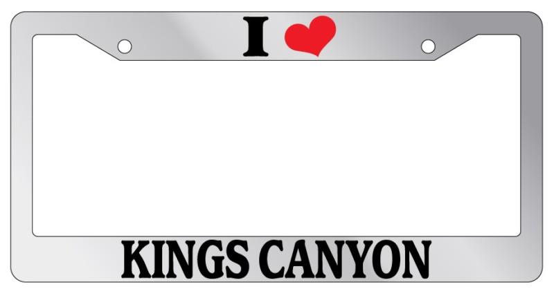 Chrome license plate frame i heart kings canyon auto accessory novelty