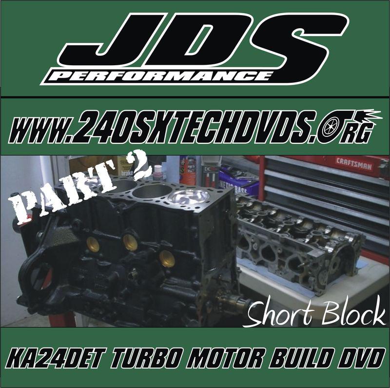 240sx ka24det motor build dvd video t turbo s13 s14 engine sr20 arp pistons rods