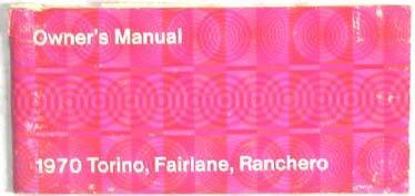 1970 ford torino fairlane ranchero owners manual original 