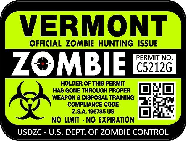 Vermont zombie hunting license permit 3"x4" decal sticker outbreak 1255