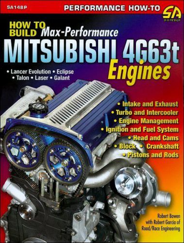 How to build max-performance mitsubishi 4g63t engines: lancer evolution, eclipse