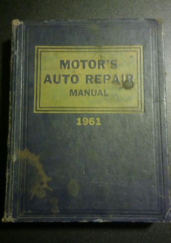 Motor&#039;s auto repair manual, 1961, vintage, hot, rat rod, corvette, ford, etc, t