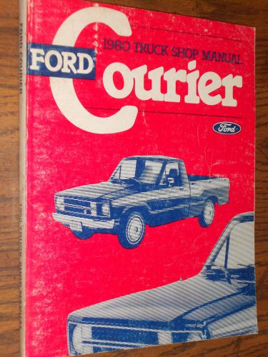 1980 ford courier truck shop manual book / original service book!!