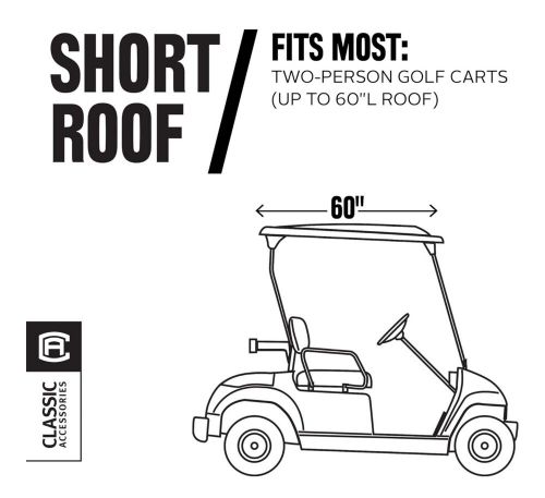 Classic accessories short roof (60”) 2-person golf car cover