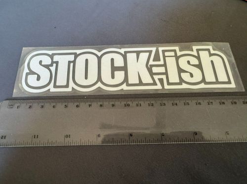 New car quality sticker decals stock-ish - universal