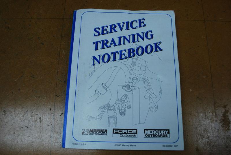 Mercury mariner force service training notebook 1997 90-856502    bc