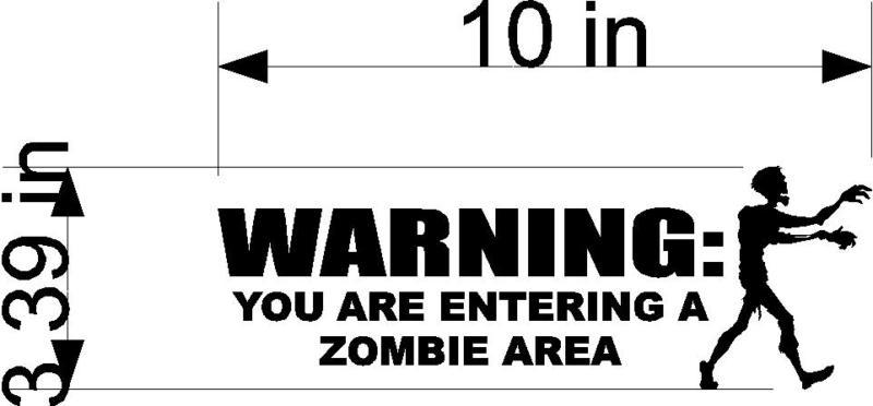 10in decal sticker warning zombie entering area window wall art bumper label car