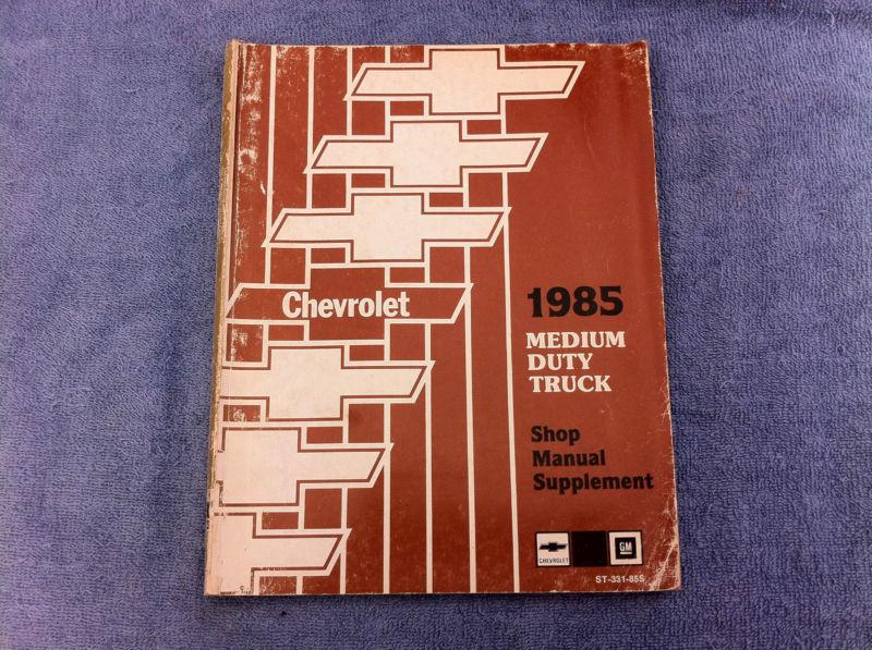 1985 85 chevrolet medium duty truck oem factory service - shop - repair manual 