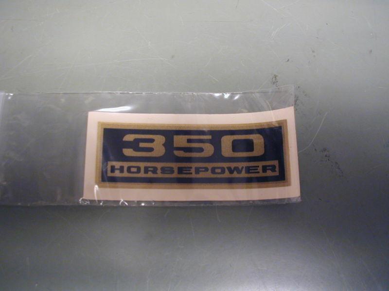 327ci 350 hp valve cover decal early mid 60's original water slide gm new ! 