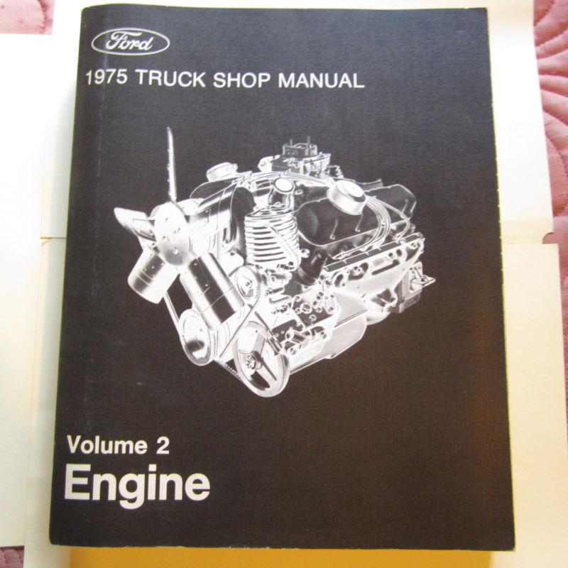 Ford 1975 truck shop manual volume 2 engine