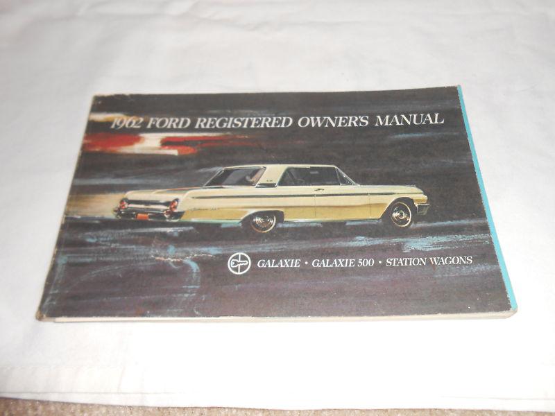 1962 ford galaxie or 500 or station wagon car owner's manual