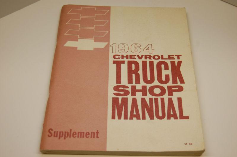 1964 chevrolet truck shop manual supplement in vg+ condition!