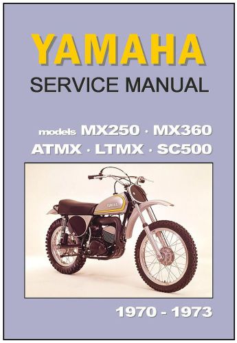 Yamaha workshop manual mx250 mx360 sc500 atmx ltmx for 1970 1971 1972 and 1973