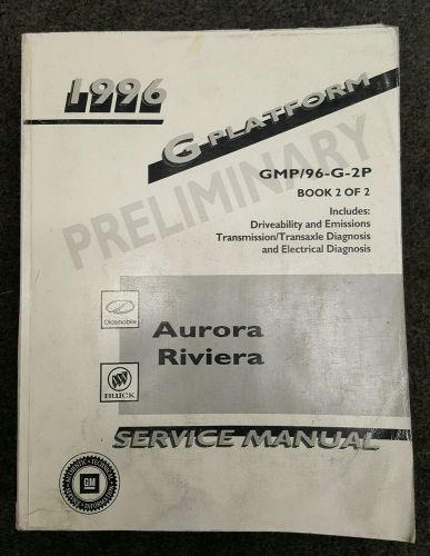 1996 buick riviera / oldsmobile aurora factory service manual