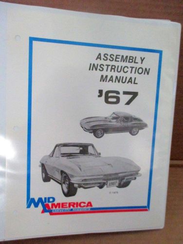 1967 corvette assembly instruction manual reprinted in binder  mid america nice