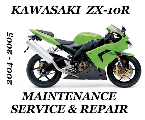 Kawasaki zx-10r ninja zx 1000 maintenance service repair manual 2004 2005 zx10r