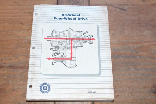 1991 gm all-wheel drive four wheel drive light duty &amp; k truck training manual