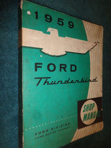 1959 ford thunderbird shop manual / original service book!!!