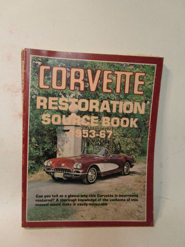 Corvette restoration source book 1953-1967,3rd edition,245+ pages