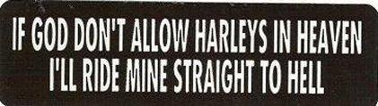 Motorcycle sticker for helmets or toolbox #52 if god don't allow harley's