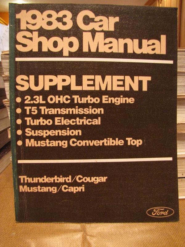 1983 ford mustang thunderbird mercury cougar capri service manual supplement 83