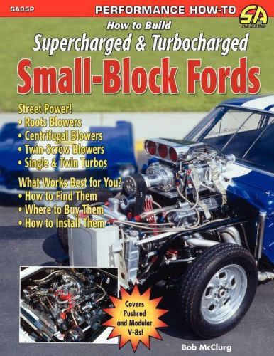 How to build supercharged &amp; turbocharged small-block fords book~new!