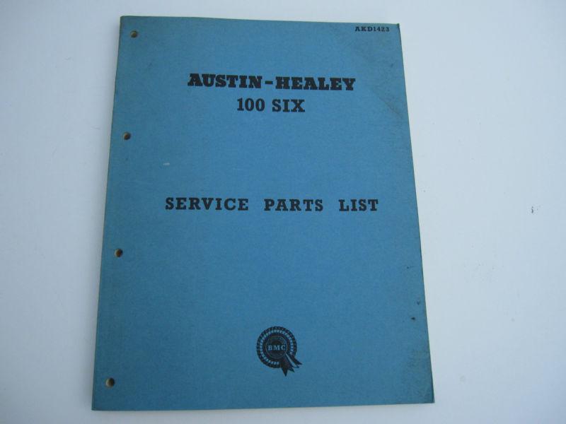 Austin healey 100/6 illustrated service parts list 100 six