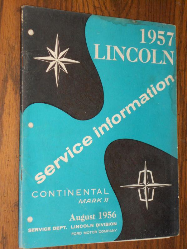 1957 lincoln shop manual / original shop book supplement to the 1956 book!!!