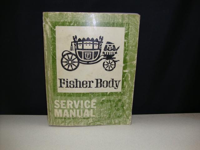 Factory 1979 fisher body service manual gm chevy, pontiac, olds, buick, cadillac