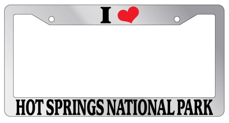 Chrome license plate frame i heart hot springs national park auto accessory