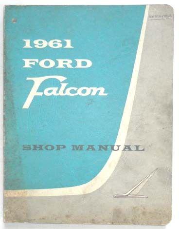 1961 ford falcon shop repair manual original 