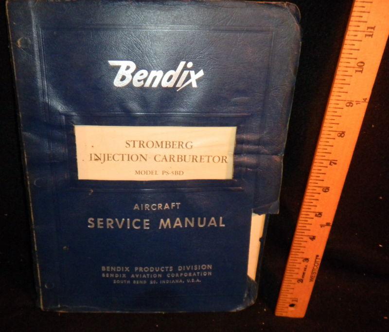 1956 aircraft service manual - bendix stromberg injection carburetor model ps5bd