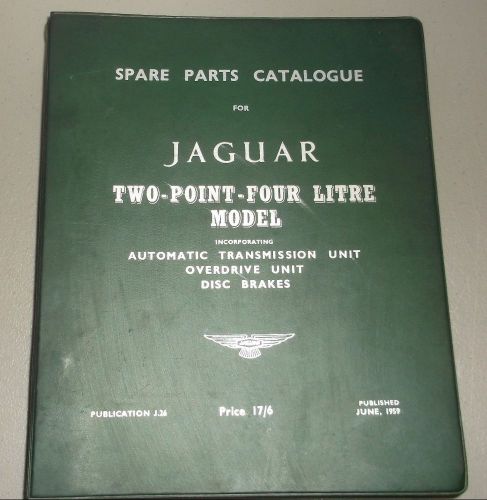 Jaguar two point four litre spare parts catalogue june 1959