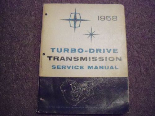 1958 lincoln turbo-drive automatic transmission service manual