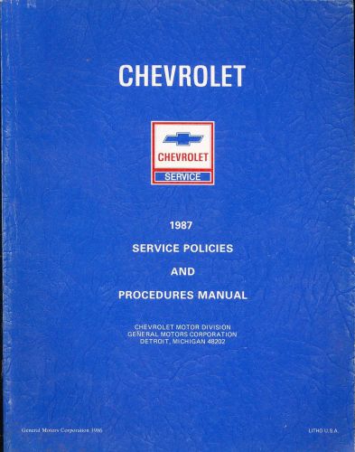 Chevrolet 1987 service policies &amp; procedures manual