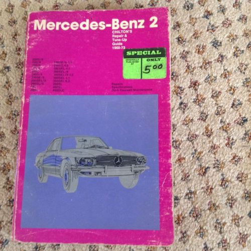 Chilton&#039;s repair and tune-up guide: mercedes-benz 2.  1968-1973