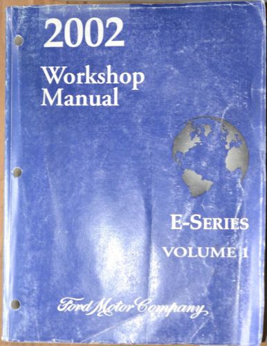 2002 ford e-series volume 1 onlye  workshop manual