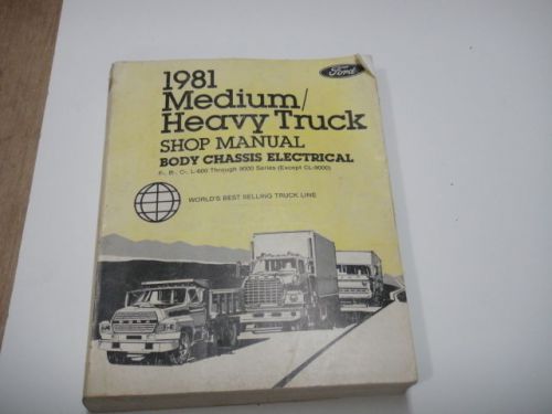 1981 ford truck shop manual medium heavy duty - body chassis electrical -