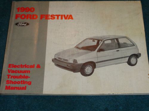 1990 ford festiva / wiring &amp; vacuum diagram shop manual / original book