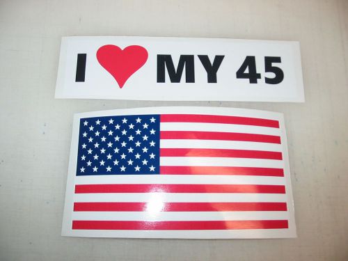 I love my 45 car window decal bumper sticker + free usa american flag pistol