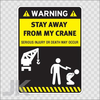 Decal stickers sign signs warning danger caution stay away crane 0500 z4fax