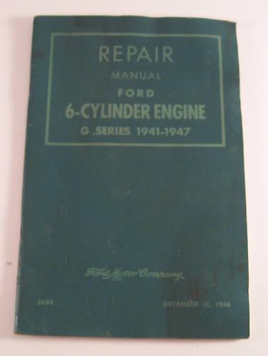 Vintage original repair manual 1941-47 6 cyl ford g 