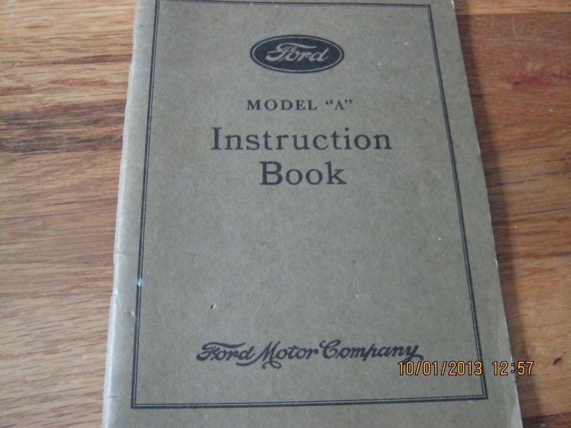 1931 ford model a instruction book. probably a reprint