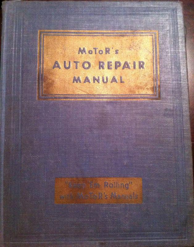 Motor's auto repair manual 1935-1947 10th ed., 3rd printing,  