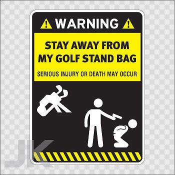 Decals sticker sign signs warning danger caution stay away golf bag 0500 z4za9