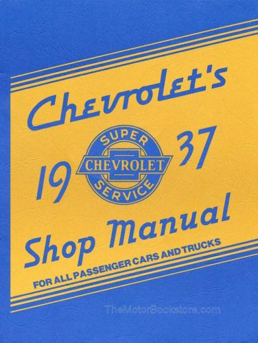 1937 chevrolet / chevy truck shop manual