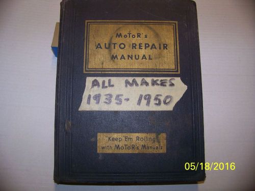 Motor&#034;s  auto repair manual  1935  thru  1950  all models