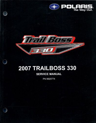 Polaris 2007 trail boss 330 service manual; 9920774